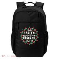 Dear Santa My Husband Did It Funny Christmas Pajama Backpack thumb 0