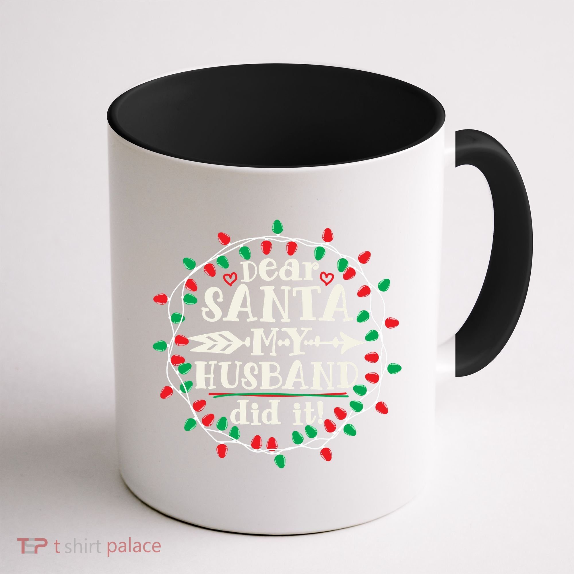 Dear Santa My Husband Did It Funny Christmas Pajama Coffee Mug