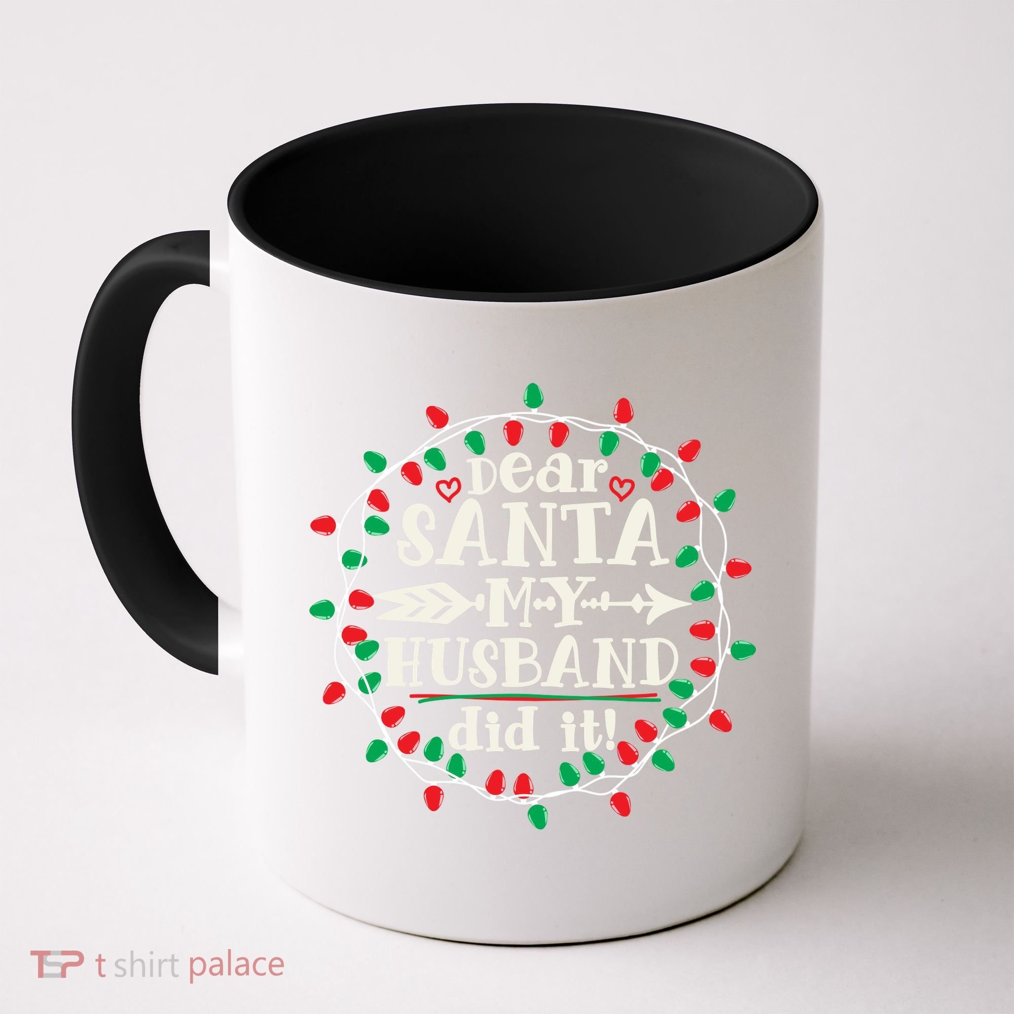 Dear Santa My Husband Did It Funny Christmas Pajama Coffee Mug