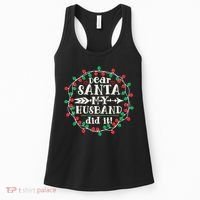 Dear Santa My Husband Did It Funny Christmas Pajama Women's Tank Top thumb 0