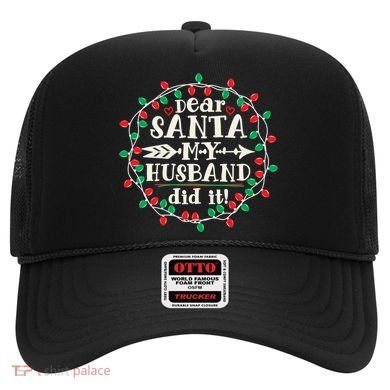 Dear Santa My Husband Did It Funny Christmas Pajama Hat