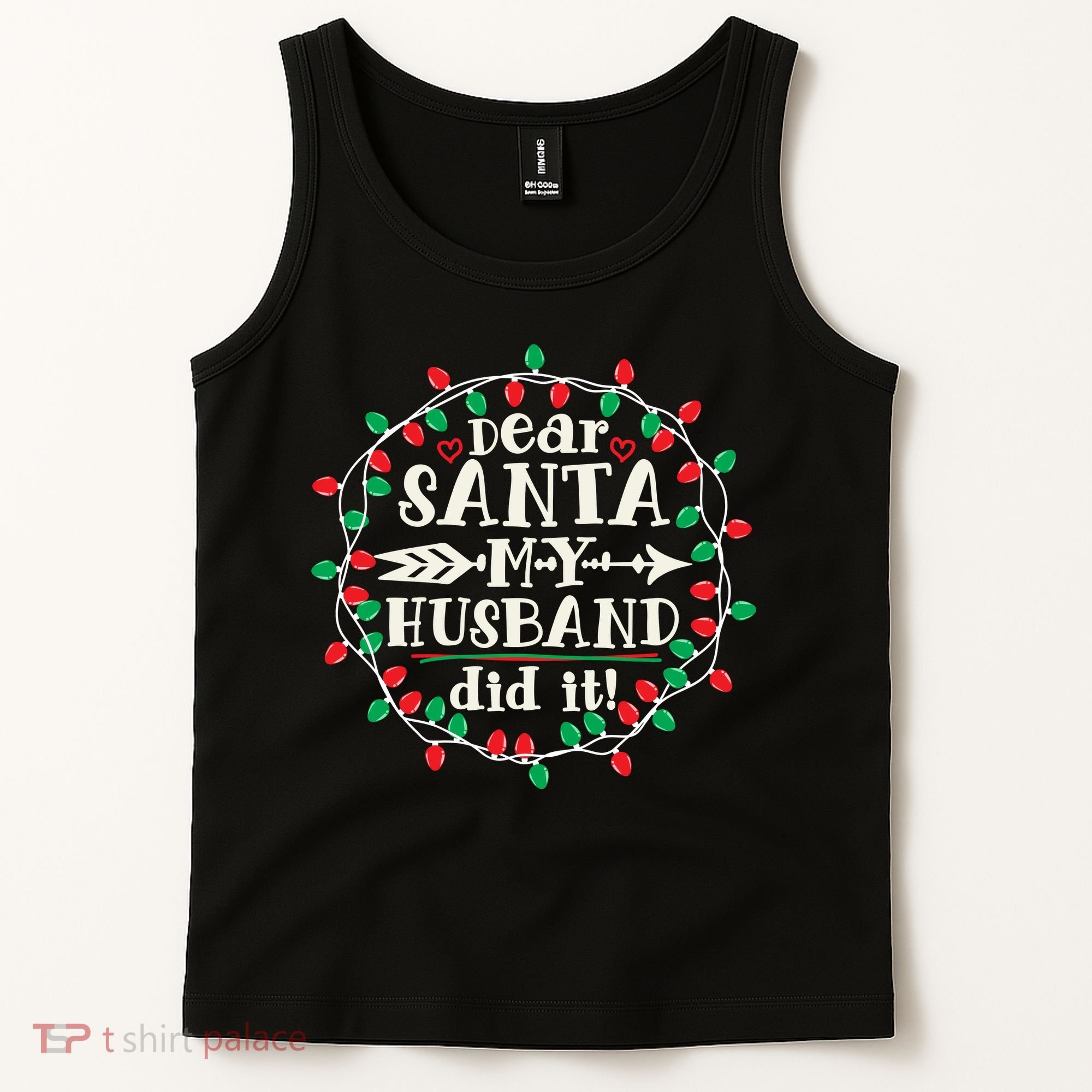 Dear Santa My Husband Did It Funny Christmas Pajama Tank Top