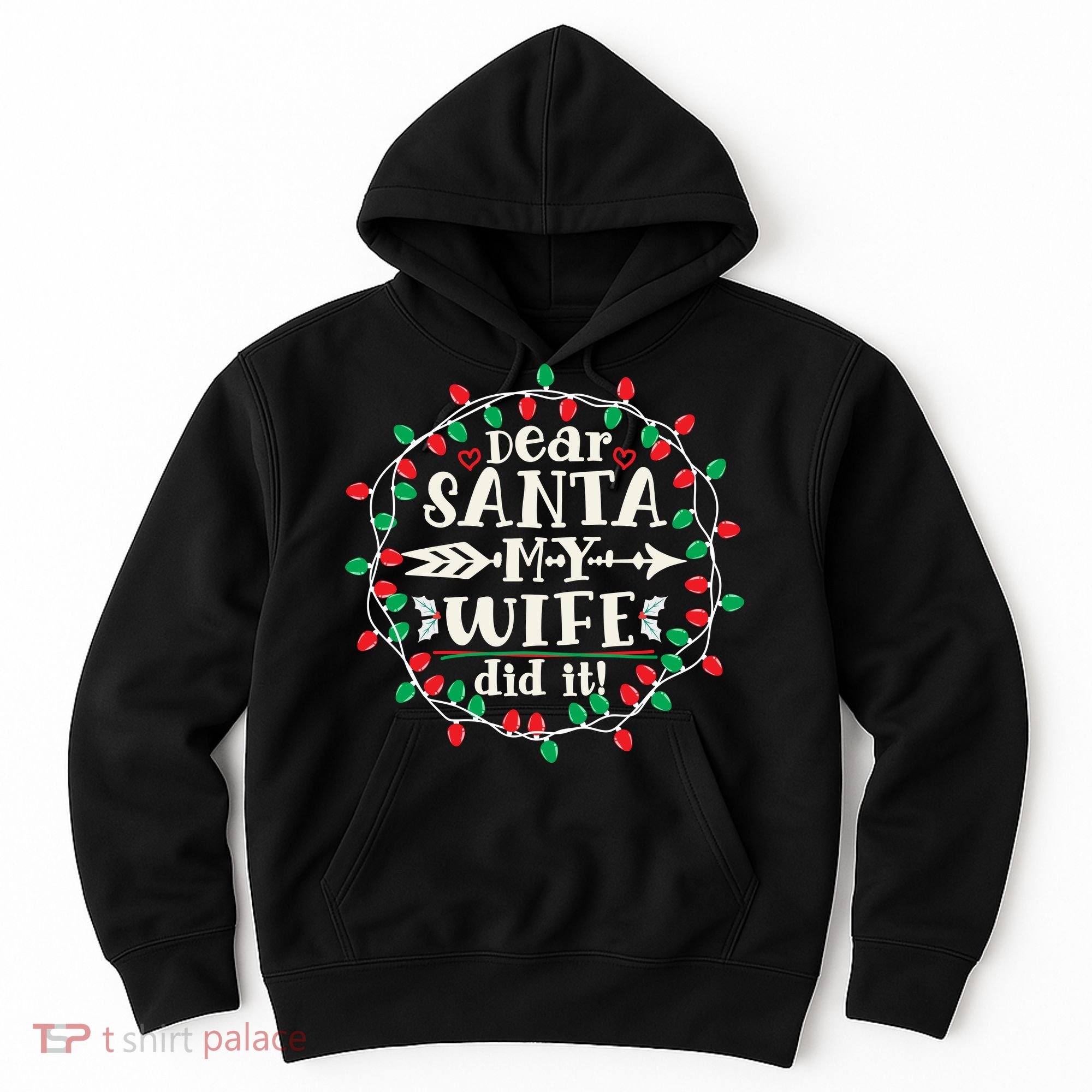 Dear Santa My Wife Did It Christmas Funny Xmas Pajama Matching Group Hoodie