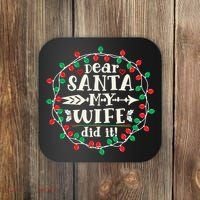 Dear Santa My Wife Did It Christmas Funny Xmas Pajama Matching Group Coaster thumb 0