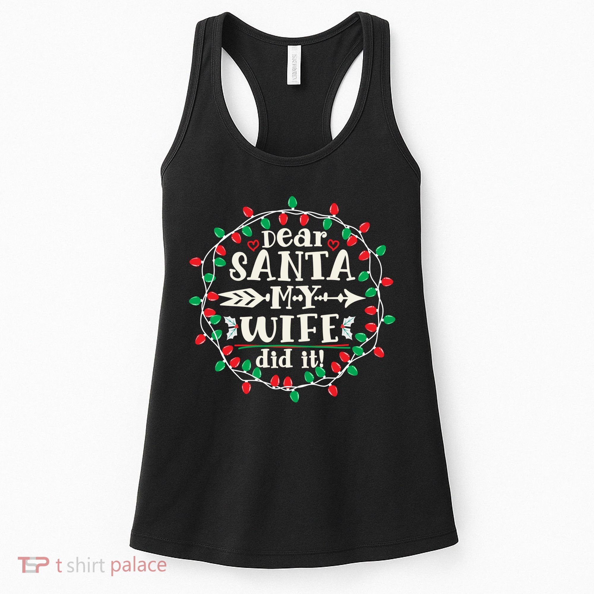 Dear Santa My Wife Did It Christmas Funny Xmas Pajama Matching Group Women's Tank Top