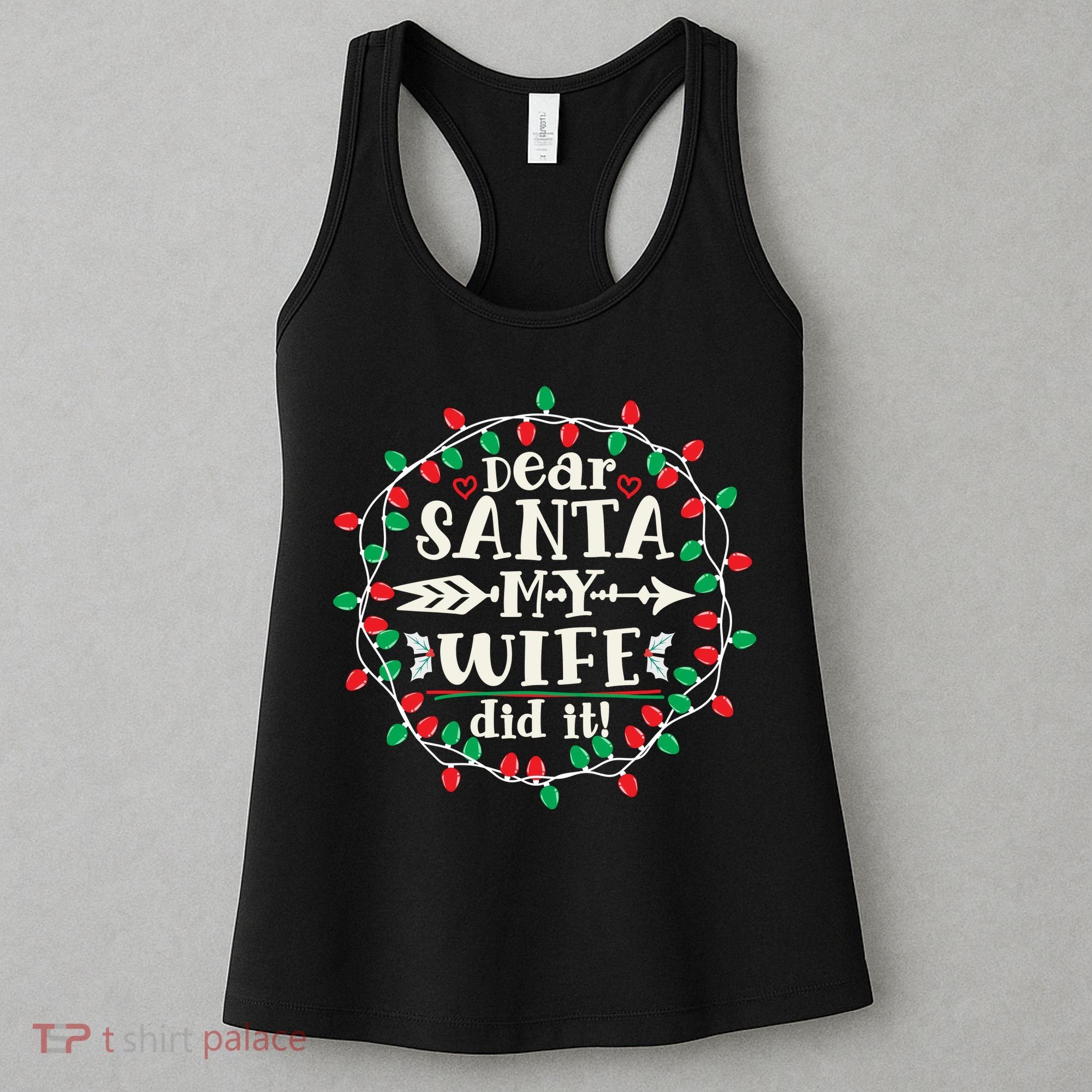 Dear Santa My Wife Did It Christmas Funny Xmas Pajama Matching Group Women's Tank Top