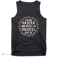 Dear Santa My Wife Did It Christmas Funny Xmas Pajama Matching Group Tank Top thumb 0