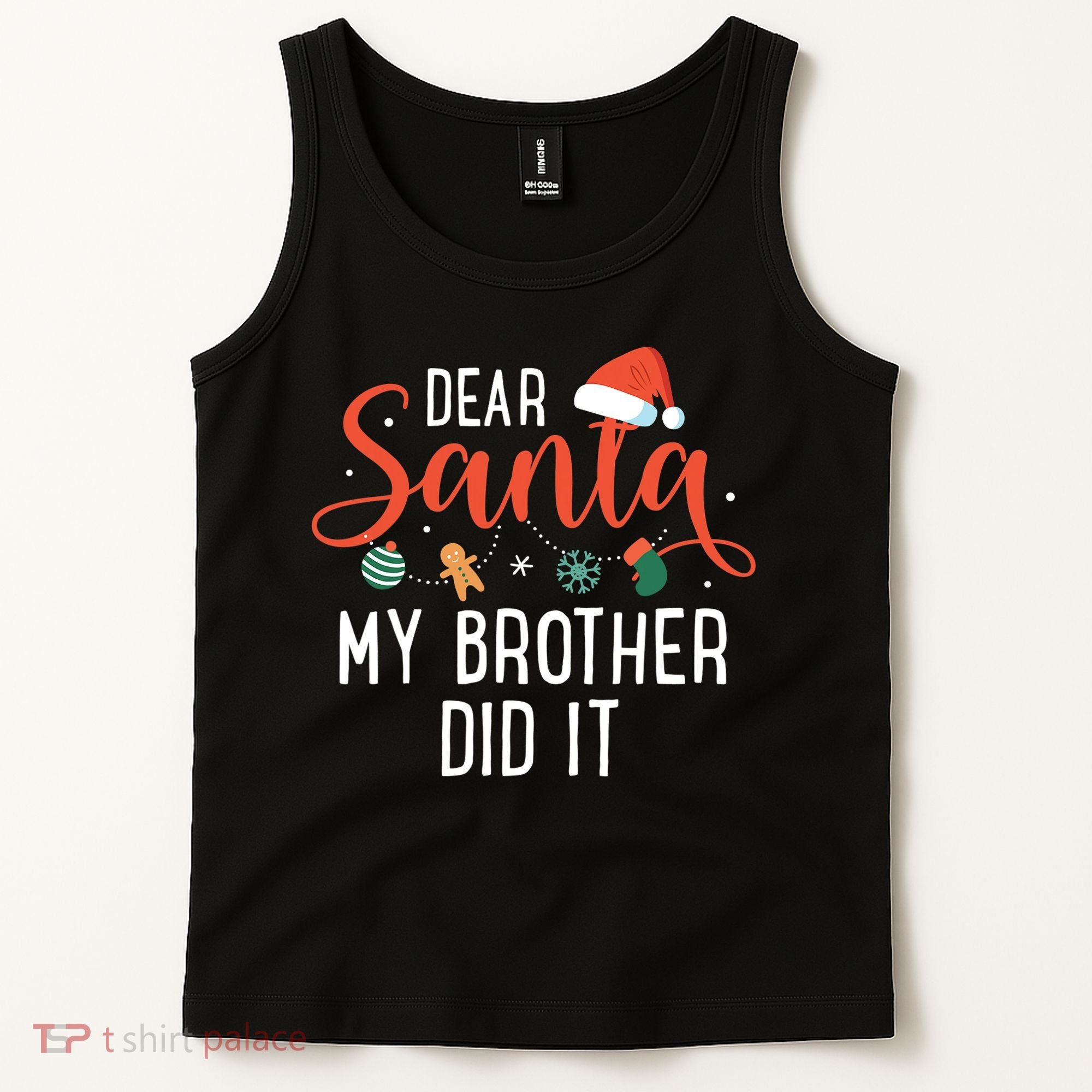 Dear Santa My Brother Did It Family Christmas Tank Top