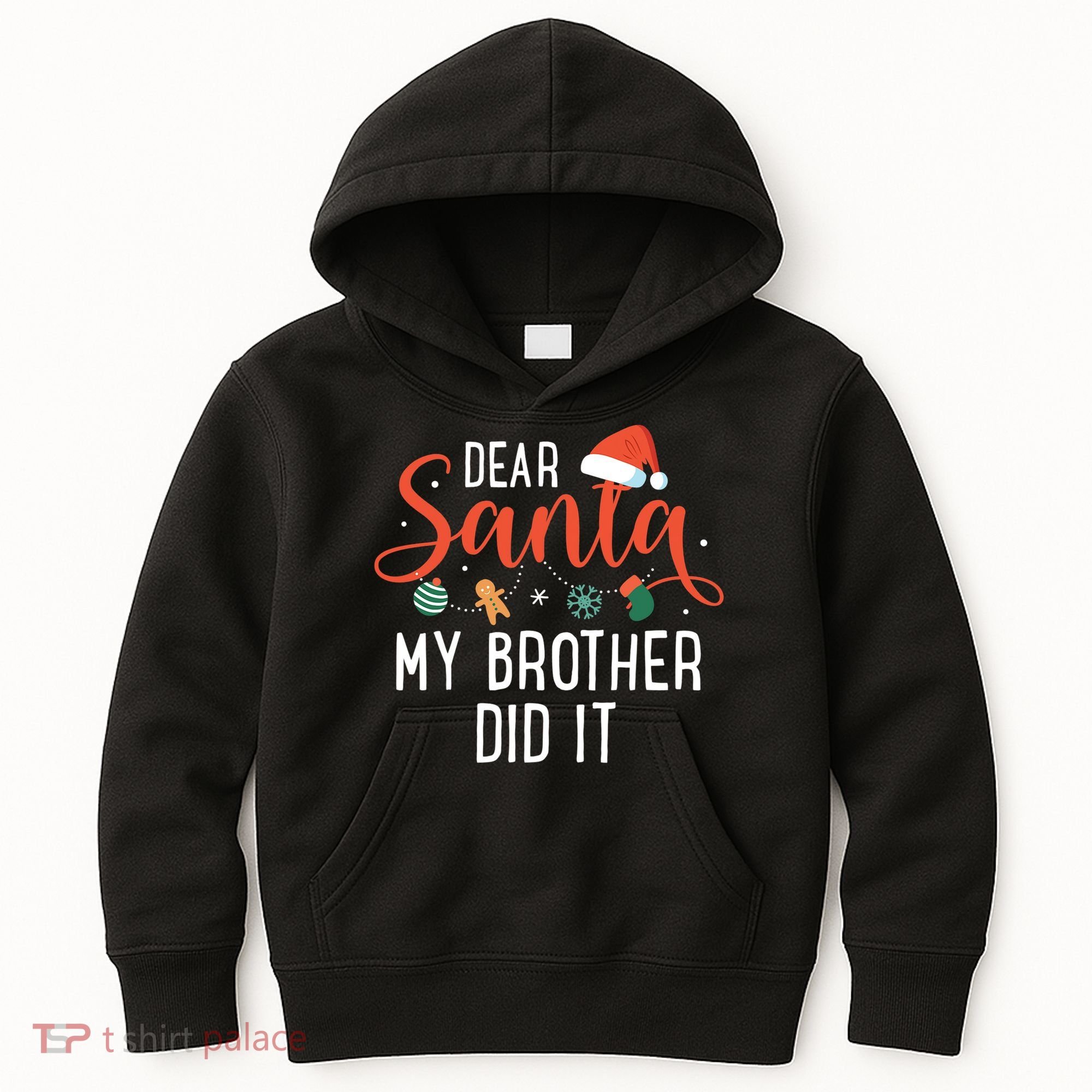 Dear Santa My Brother Did It Family Christmas Kids Hoodie