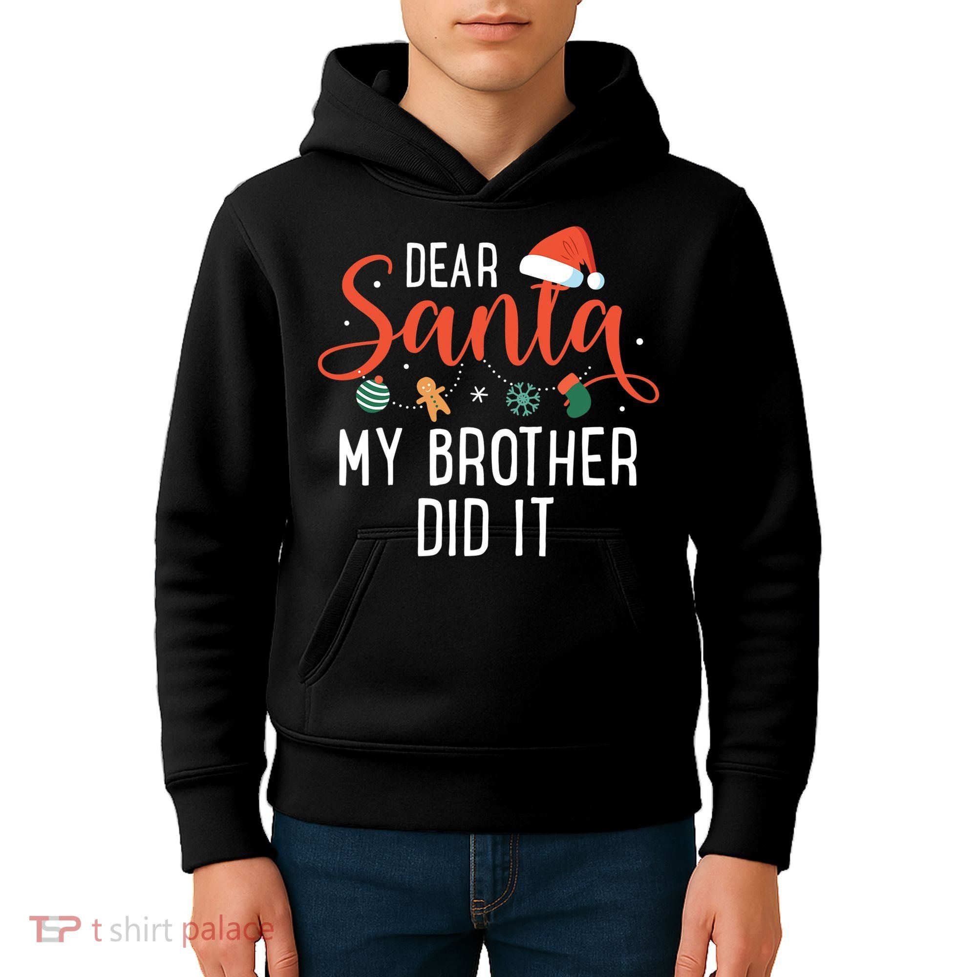 Dear Santa My Brother Did It Family Christmas Kids Hoodie