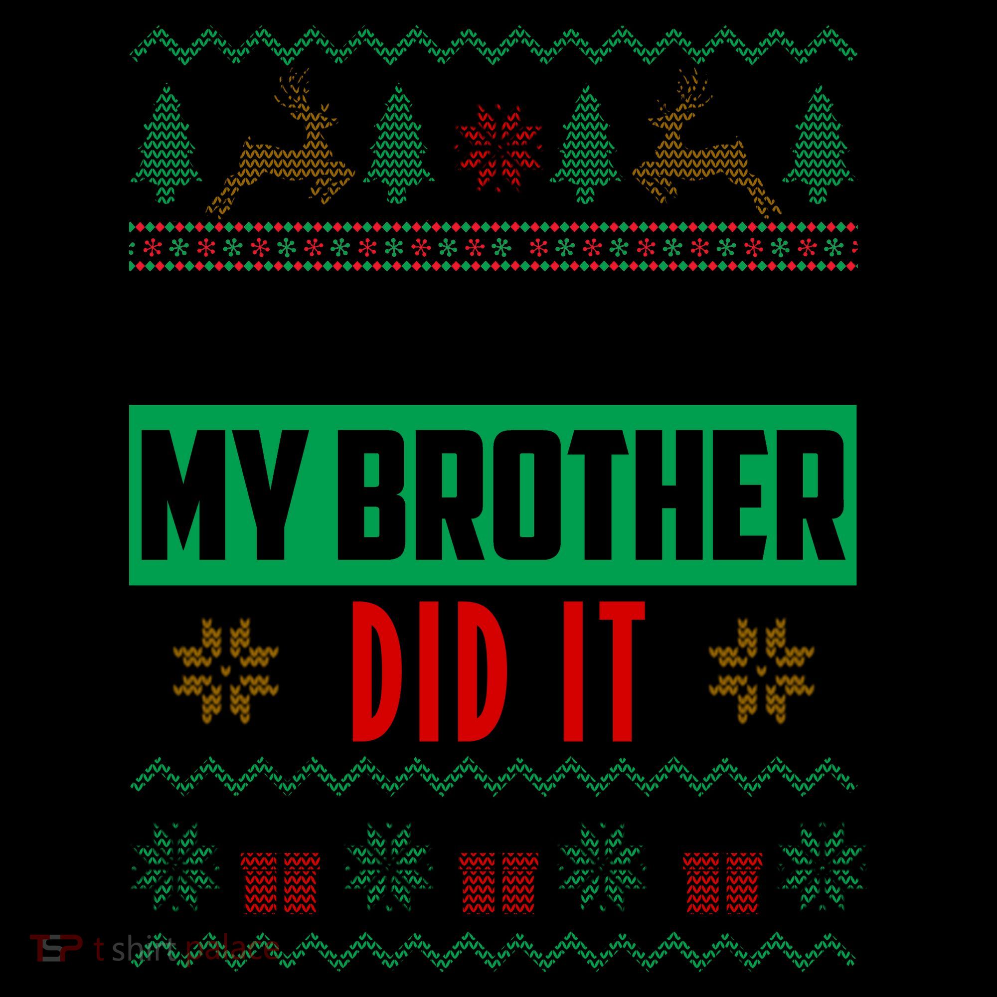 Dear Santa My Brother Did It Ugly Christmas Coffee Mug