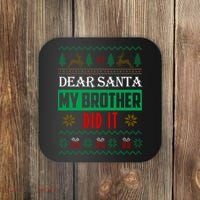 Dear Santa My Brother Did It Ugly Christmas Coaster thumb 0
