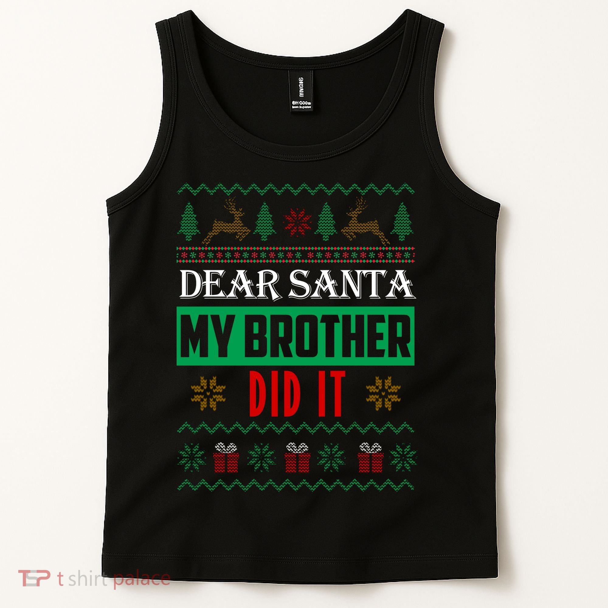 Dear Santa My Brother Did It Ugly Christmas Tank Top