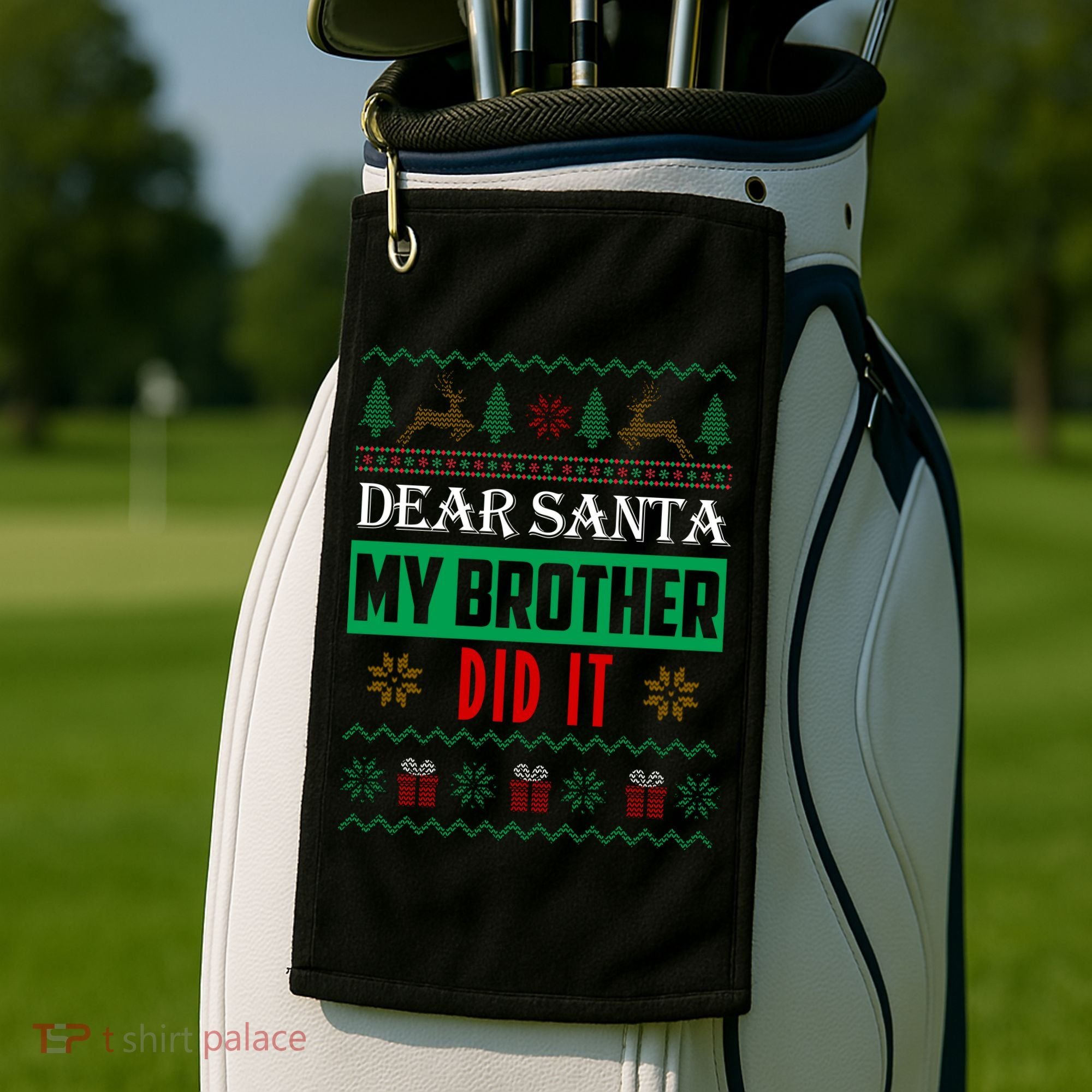 Dear Santa My Brother Did It Ugly Christmas Golf Towel