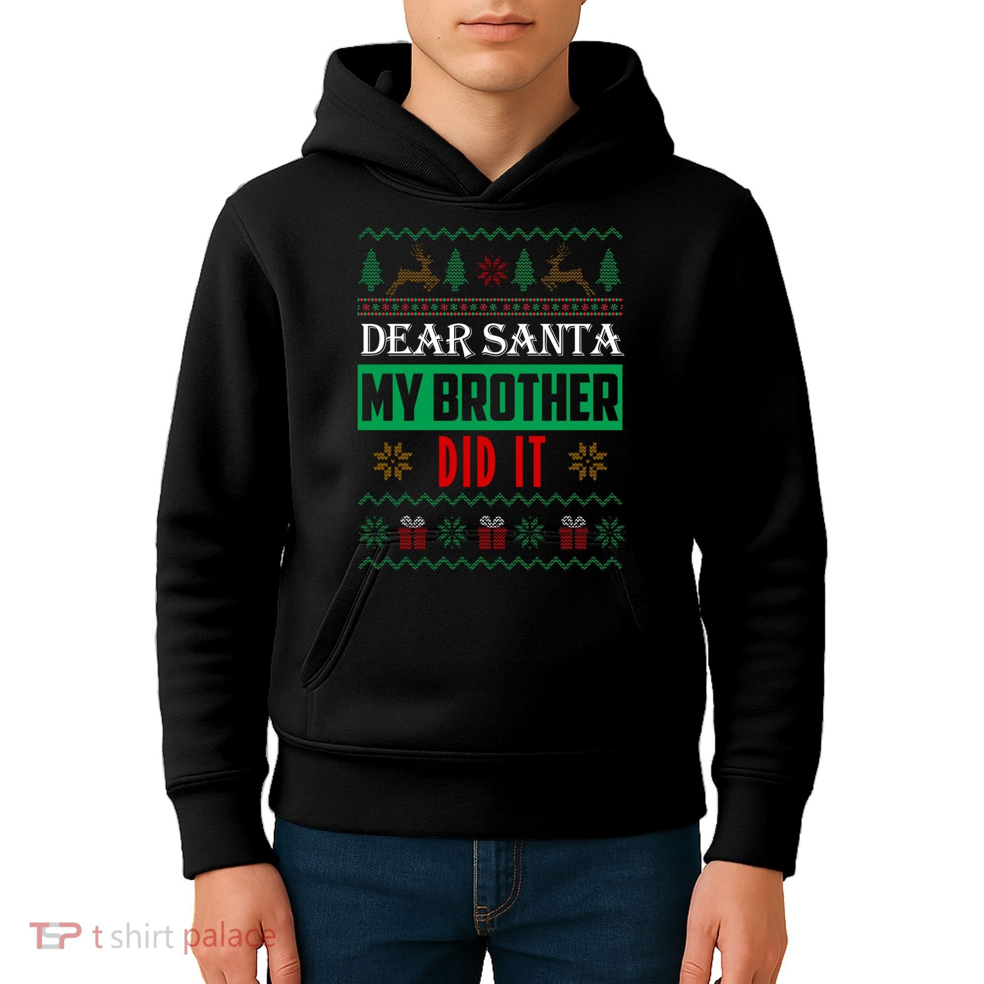 Dear Santa My Brother Did It Ugly Christmas Kids Hoodie