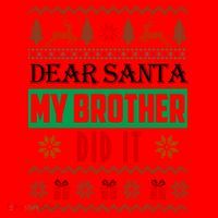 Dear Santa My Brother Did It Ugly Christmas Santa Hat thumb 1