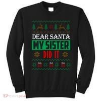 Dear Santa My Sister Did It Ugly Christmas Sweatshirt thumb 0