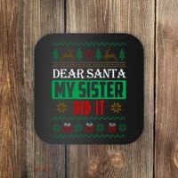 Dear Santa My Sister Did It Ugly Christmas Coaster thumb 0