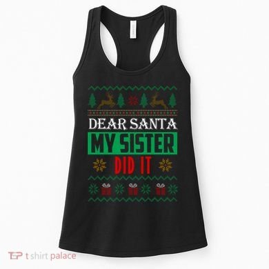 Dear Santa My Sister Did It Ugly Christmas Women's Tank Top