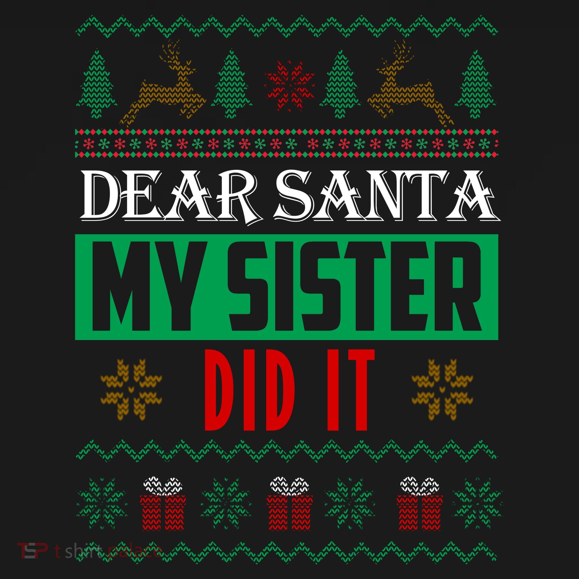 Dear Santa My Sister Did It Ugly Christmas Women's Tank Top