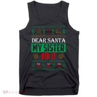 Dear Santa My Sister Did It Ugly Christmas Tank Top thumb 0