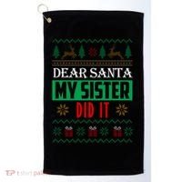 Dear Santa My Sister Did It Ugly Christmas Golf Towel thumb 0