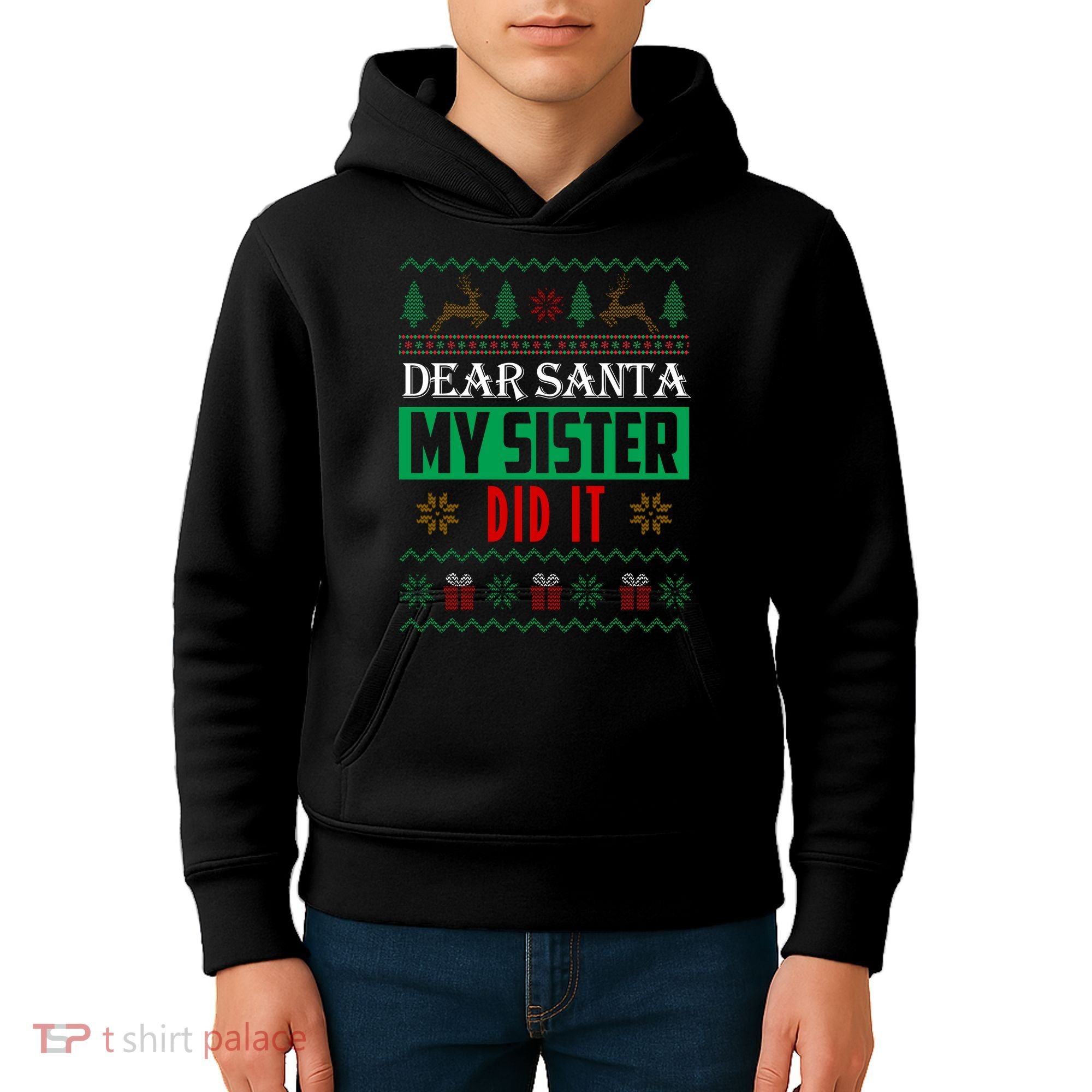 Dear Santa My Sister Did It Ugly Christmas Kids Hoodie