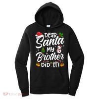 Dear Santa My Brother Did It Xmas Christmas Cute Women's Hoodie thumb 0