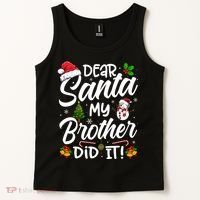Dear Santa My Brother Did It Xmas Christmas Cute Tank Top thumb 2