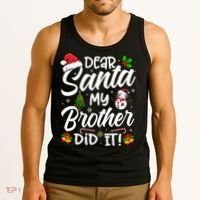 Dear Santa My Brother Did It Xmas Christmas Cute Tank Top thumb 3