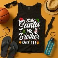 Dear Santa My Brother Did It Xmas Christmas Cute Tank Top thumb 4