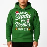 Dear Santa My Brother Did It Xmas Christmas Cute Hoodie thumb 2