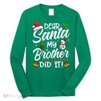 Dear Santa My Brother Did It Xmas Christmas Cute Long Sleeve Shirt thumb 0