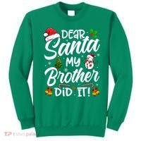 Dear Santa My Brother Did It Xmas Christmas Cute Sweatshirt thumb 0