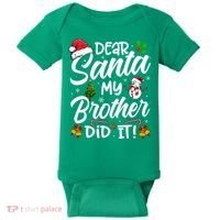 Dear Santa My Brother Did It Xmas Christmas Cute Baby Bodysuit thumb 0
