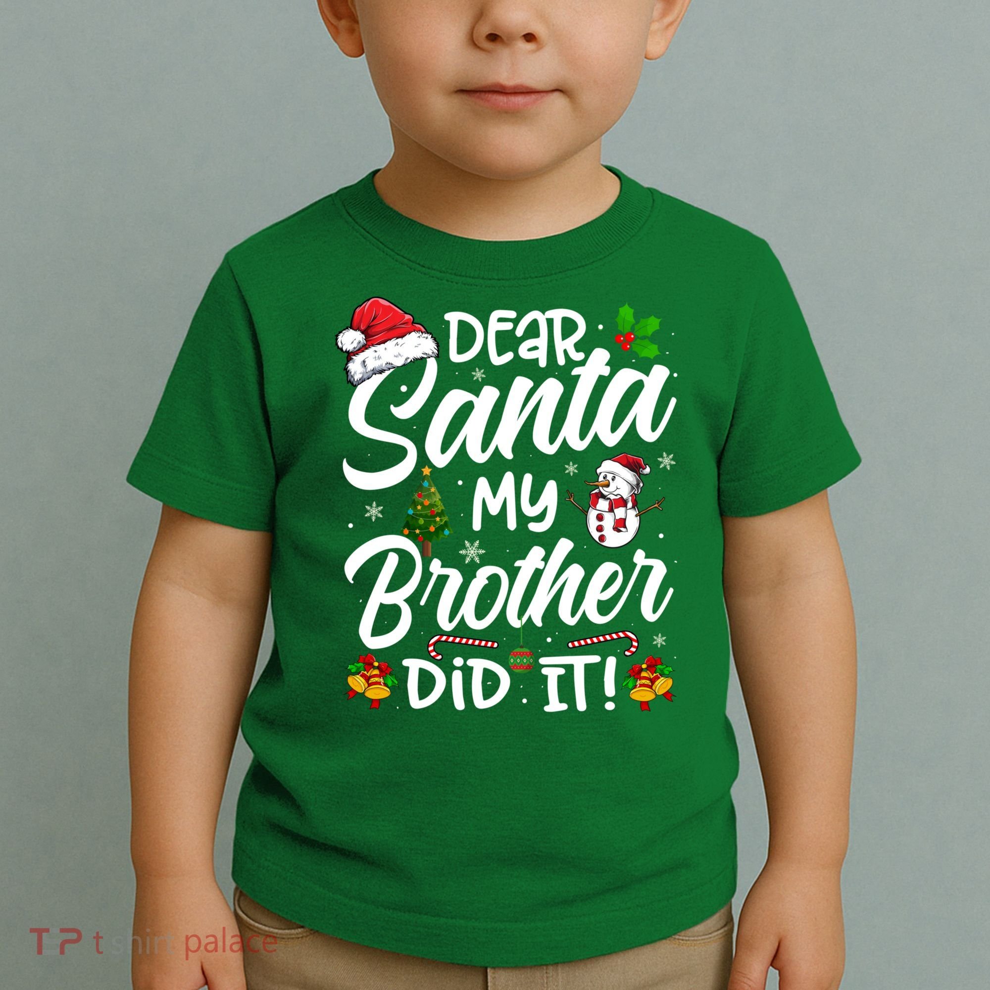 Dear Santa My Brother Did It Xmas Christmas Cute Toddler T-Shirt