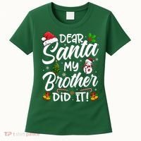 Dear Santa My Brother Did It Xmas Christmas Cute Women's T-Shirt thumb 0