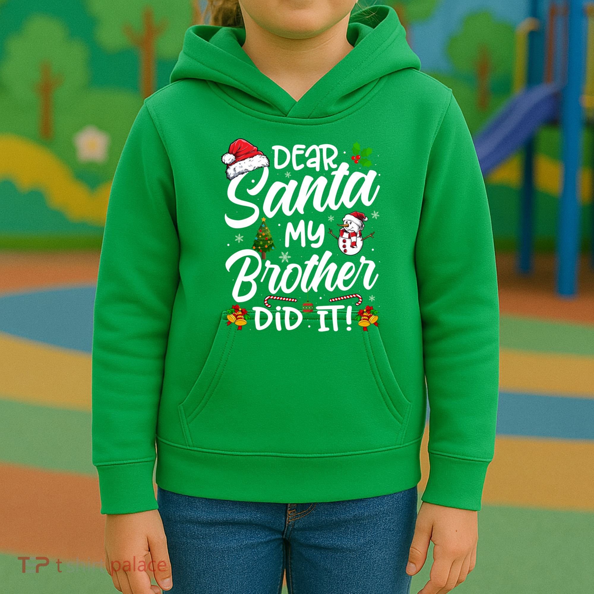 Dear Santa My Brother Did It Xmas Christmas Cute Kids Hoodie
