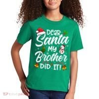 Dear Santa My Brother Did It Xmas Christmas Cute Kids T-Shirt thumb 2