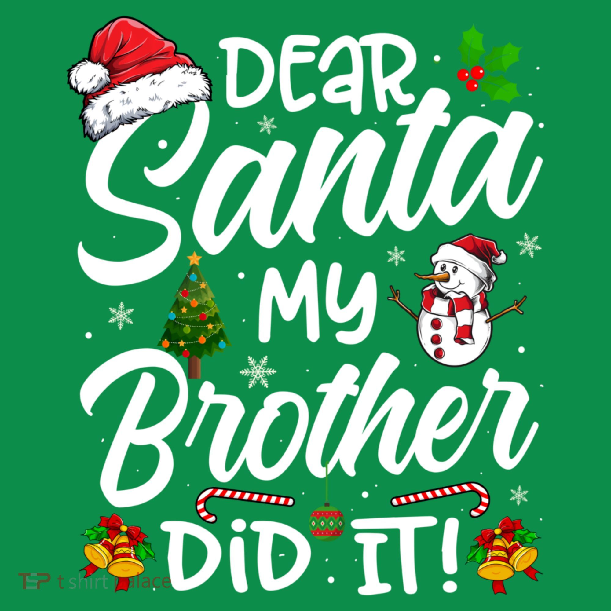 Dear Santa My Brother Did It Xmas Christmas Cute Kids T-Shirt
