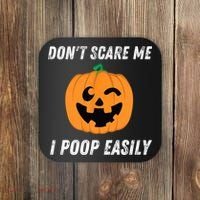 Dont Scare Me I Poop Easily Funny Halloween Pumpkin Costume Coaster thumb 0