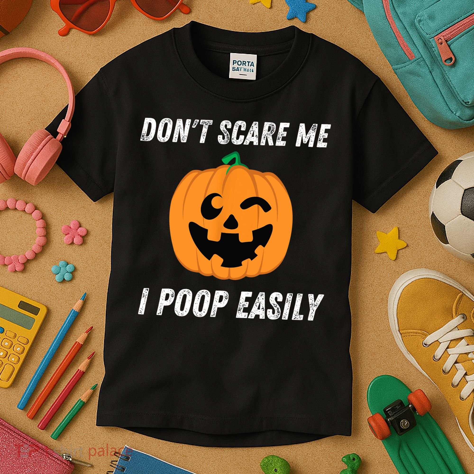 Dont Scare Me I Poop Easily Funny Halloween Pumpkin Costume Kids T-Shirt
