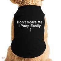 DonT Scare Me I Poop Easily Doggie Tank thumb 0
