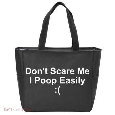 DonT Scare Me I Poop Easily Tote Bag