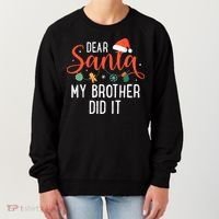 Dear Santa My Brother Did It Family Christmas Women's Sweatshirt thumb 0