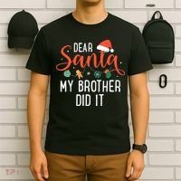 Dear Santa My Brother Did It Family Christmas T-Shirt thumb 6