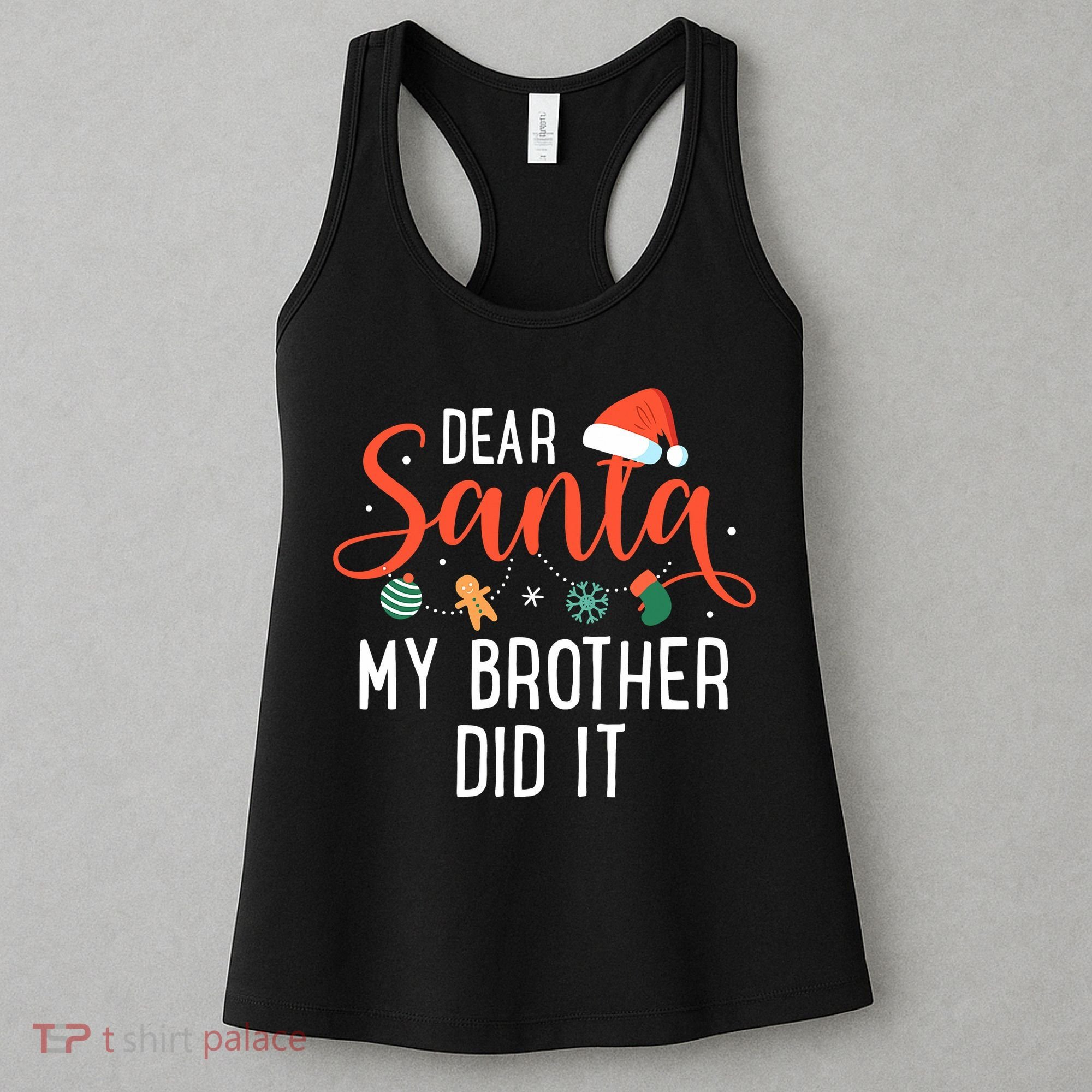 Dear Santa My Brother Did It Family Christmas Women's Tank Top
