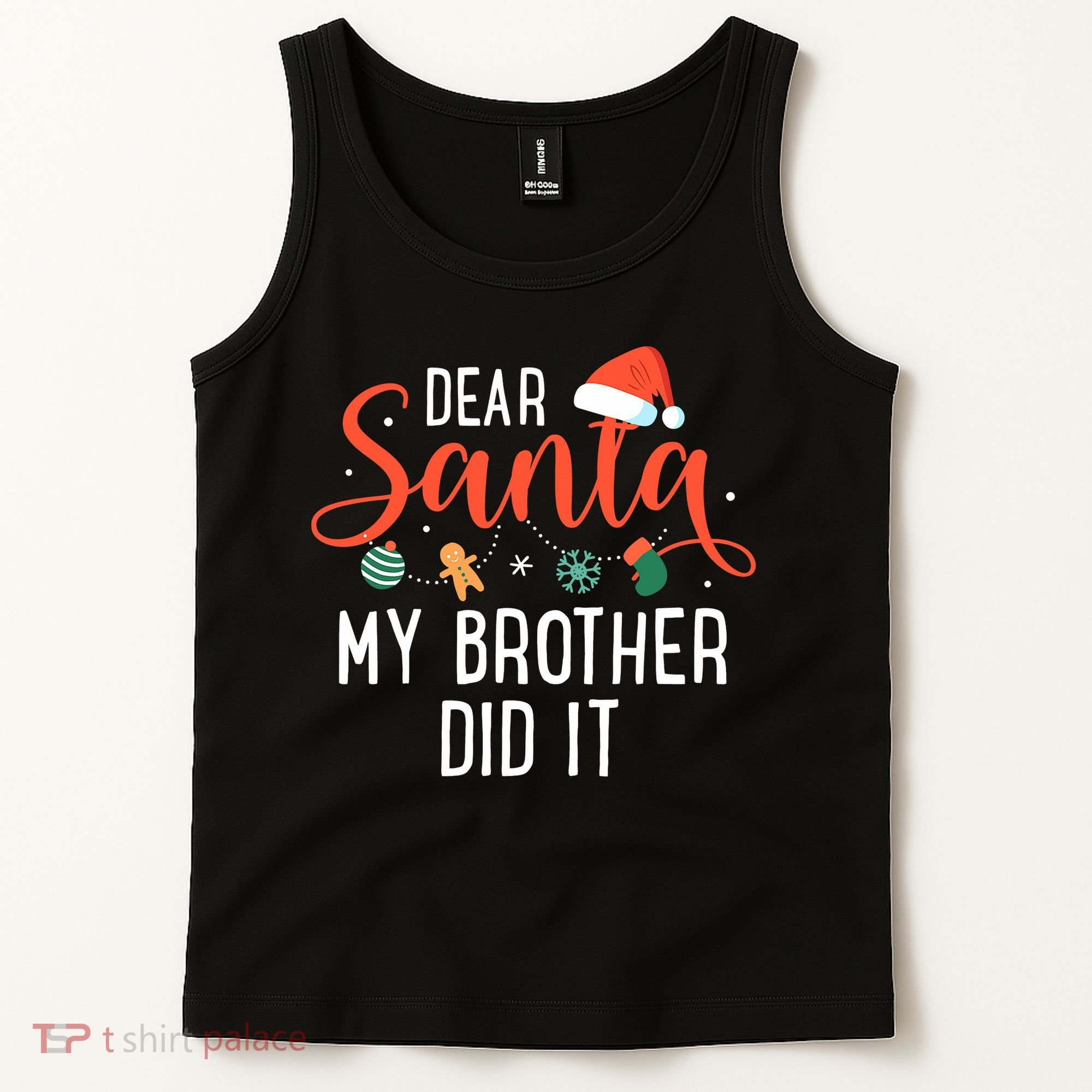 Dear Santa My Brother Did It Family Christmas Tank Top