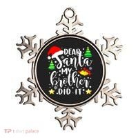 Dear Santa My Brother Did It Funny Christmas Pajama Ornament thumb 0