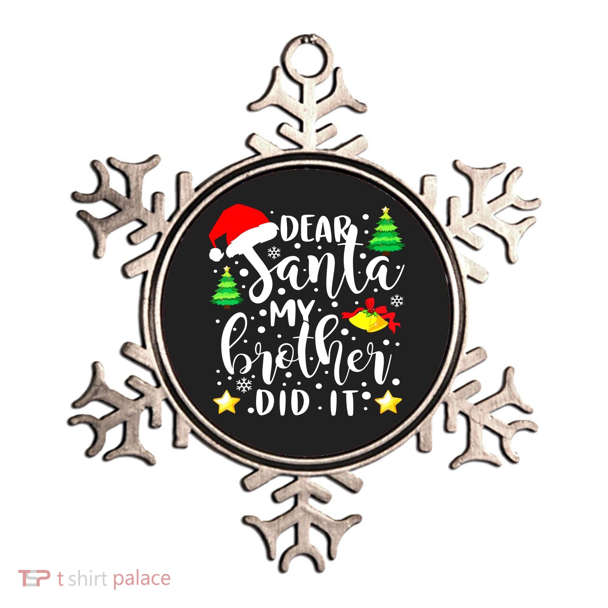 Dear Santa My Brother Did It Funny Christmas Pajama Ornament